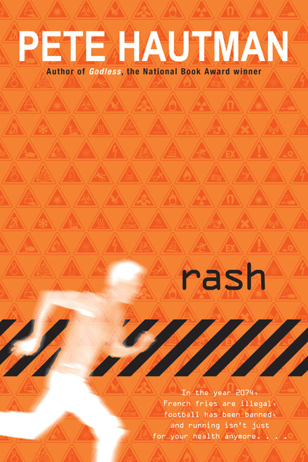 Rash by Pete Hautman, 9780689869044