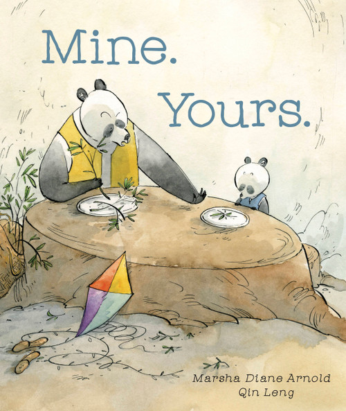Mine. Yours. by Marsha Diane Arnold, Qin Leng, 9781771389198