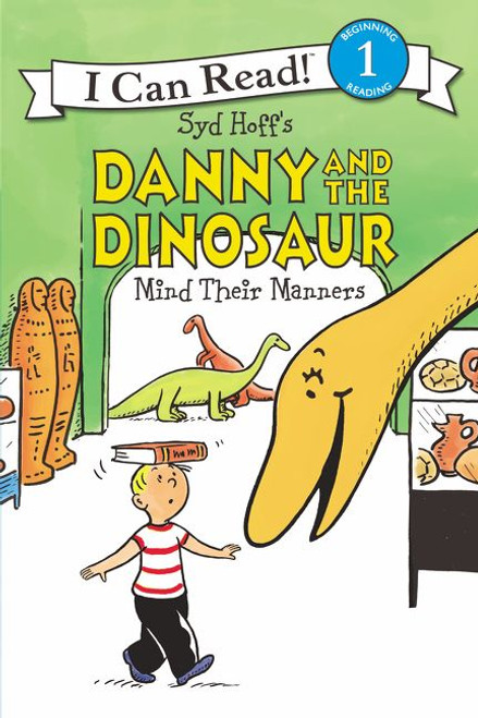 Danny and the Dinosaur Mind Their Manners by Syd Hoff, Syd Hoff, 9780062410566