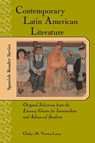 Contemporary Latin American Literature (Original Selections from the Literary Giants for Intermediate and Advanced Students) by Gladys M. Varona-Lacey, 9780658015069