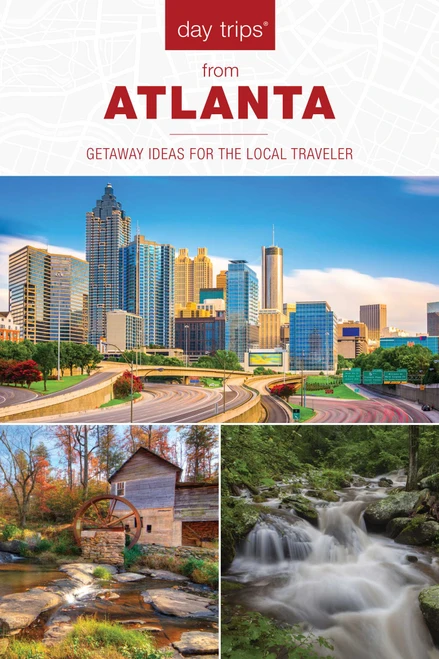 Day Trips® from Atlanta (Getaway Ideas for the Local Traveler) by Janice McDonald, 9781493037674