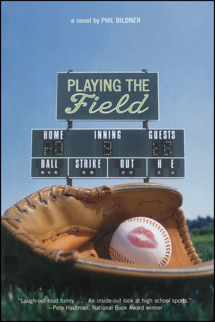 Playing the Field by Phil Bildner, 9781481421720