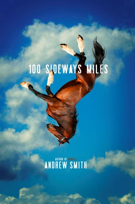 100 Sideways Miles by Andrew Smith, 9781442444959