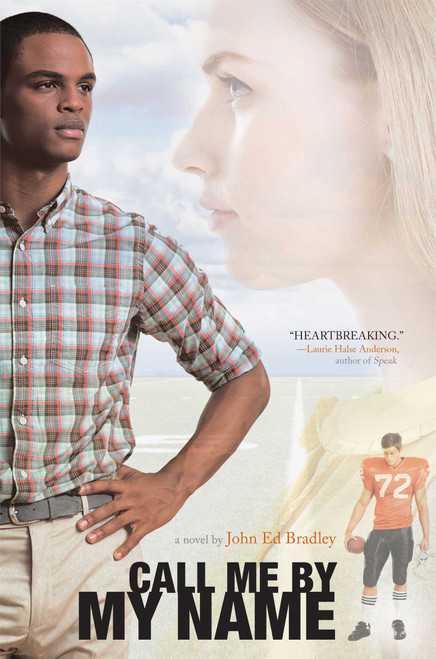 Call Me By My Name by John Ed Bradley, 9781442497931