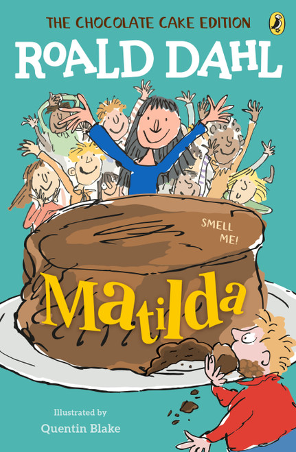 Matilda (The Chocolate Cake Edition) by Roald Dahl, Quentin Blake, 9781984836205