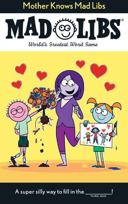 Mother Knows Mad Libs (World's Greatest Word Game) by Sarah Fabiny, Mad Libs, 9781524790691