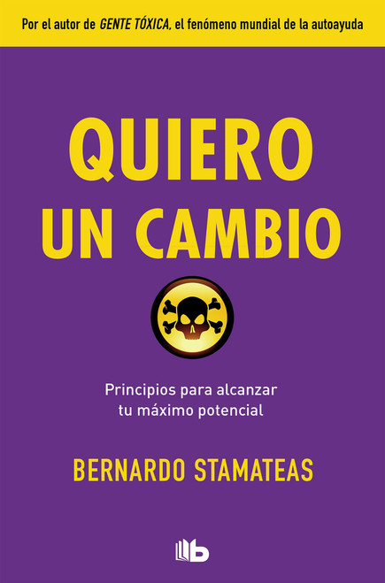 Quiero un cambio / I Want a Change (Spanish Edition) by Bernardo Stamateas, 9788490705902
