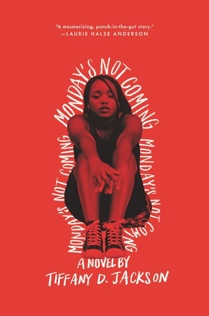 Monday's Not Coming - 9780062422682 by Tiffany D. Jackson, 9780062422682