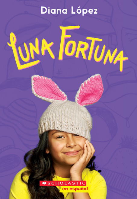 Luna fortuna (Lucky Luna) (Spanish Edition) by Diana Lopez, 9781338331295