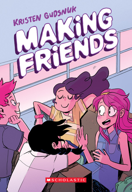 Making Friends: A Graphic Novel (Making Friends #1) - 9781338139211 by Kristen Gudsnuk, Kristen Gudsnuk, 9781338139211