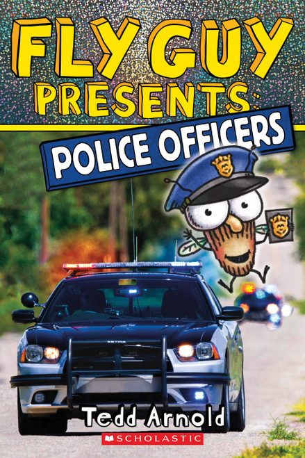 Fly Guy Presents: Police Officers (Scholastic Reader, Level 2) by Tedd Arnold, Tedd Arnold, 9781338217179