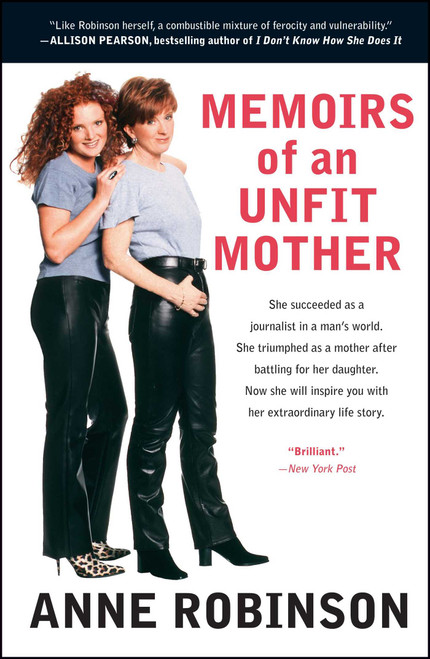Memoirs of an Unfit Mother by Anne Robinson, 9780743448987
