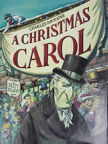 A Christmas Carol (A Christmas Holiday Book for Kids) - 9780061650994 by Charles Dickens, Brett Helquist