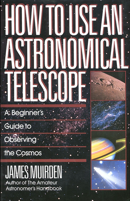 How To Use An Astronomical Telescope by James Muirden, 9780671664046