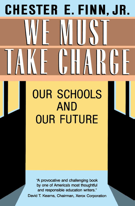 We Must Take Charge! by Chester E. Finn, Jr., 9780029102763