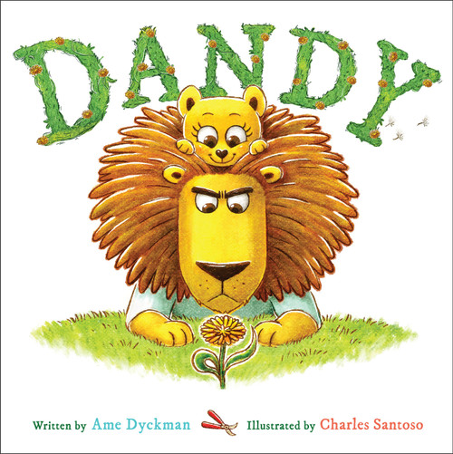 Dandy by Ame Dyckman, Charles Santoso, 9780316362955