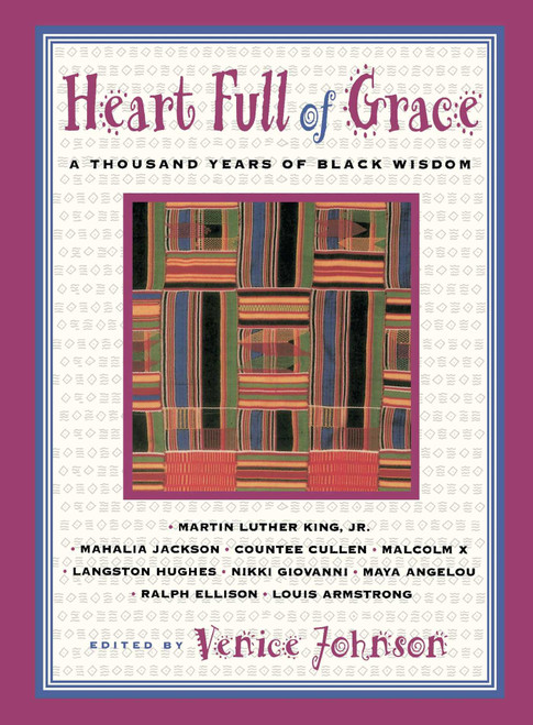 Heart Full Of Grace (A Thousand Years Of Black Wisdom) by Venice Johnson, 9780684825427