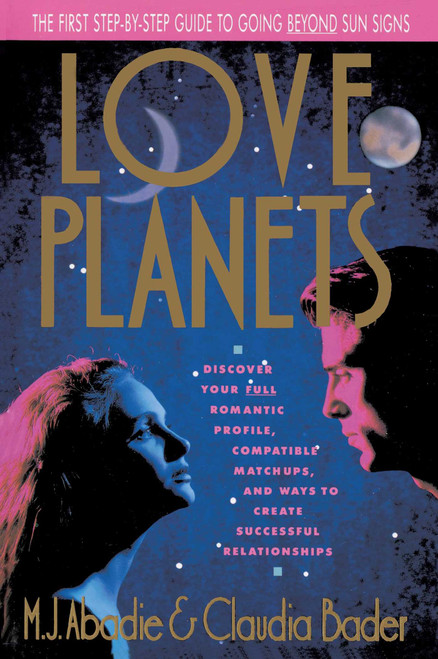 Love Planets by Claudia Bader, M.J. Abadie, 9780671689582