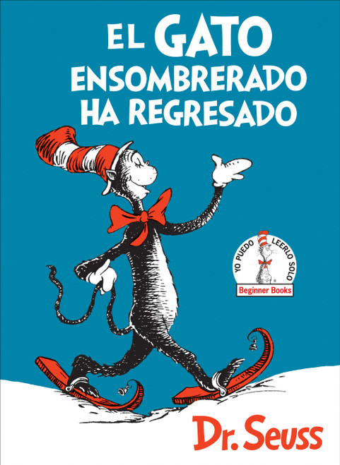 El Gato ensombrerado ha regresado (The Cat in the Hat Comes Back Spanish Edition) - 9781984831033 by Dr. Seuss, 9781984831033