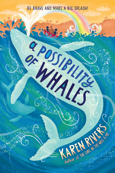A Possibility of Whales - 9781616209261 by Karen Rivers, 9781616209261