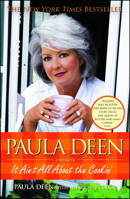 Paula Deen (It Ain't All About the Cookin') by Paula Deen, Sherry Suib Cohen, 9781439163351
