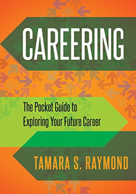 Careering (The Pocket Guide to Exploring Your Future Career) (Miniature Edition) by Tamara S. Raymond, 9781683504023