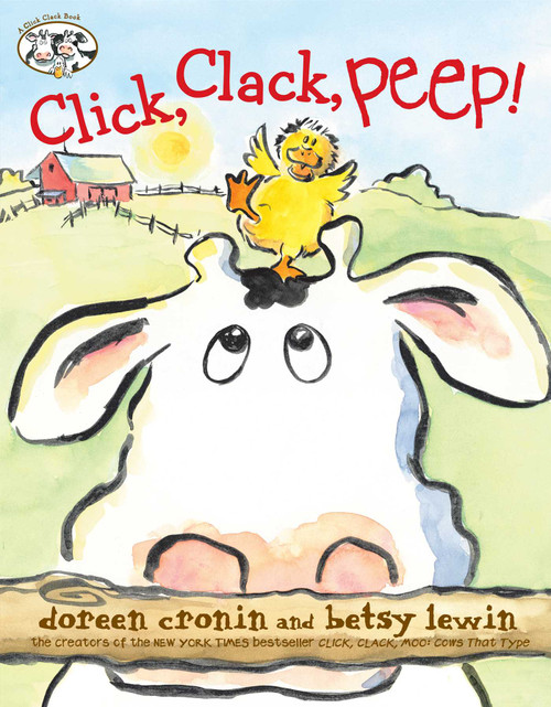 Click, Clack, Peep! by Doreen Cronin, Betsy Lewin, 9781481424110