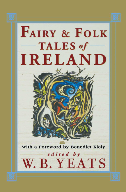Fairy & Folk Tales of Ireland by William Butler Yeats, 9780684829524