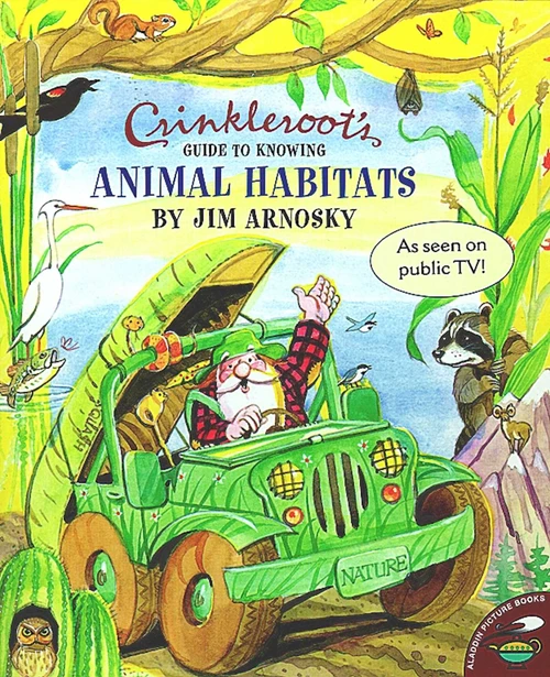 Crinkleroot's Guide to Knowing Animal Habitats by Jim Arnosky, Jim Arnosky, 9781481425995