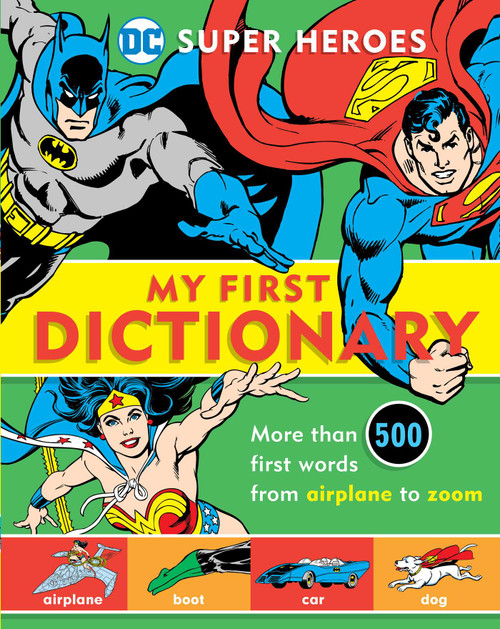 Super Heroes: My First Dictionary by Michael Robin, 9781935703860