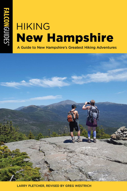Hiking New Hampshire by Larry Pletcher, Greg Westrich, 9781493034581
