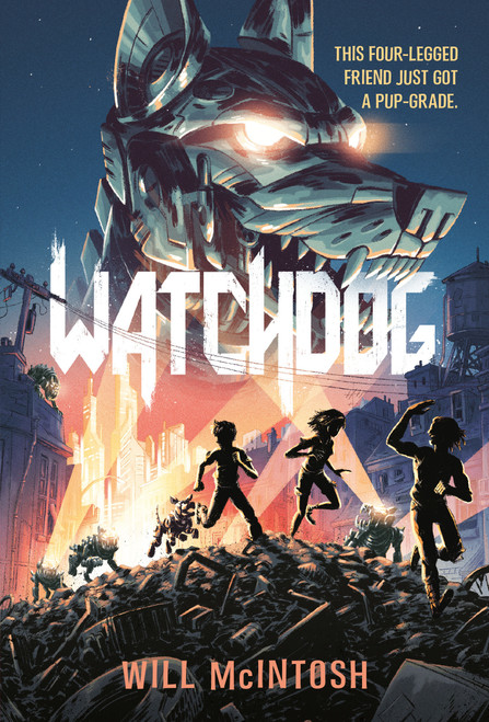 Watchdog - 9781524713874 by Will McIntosh, 9781524713874