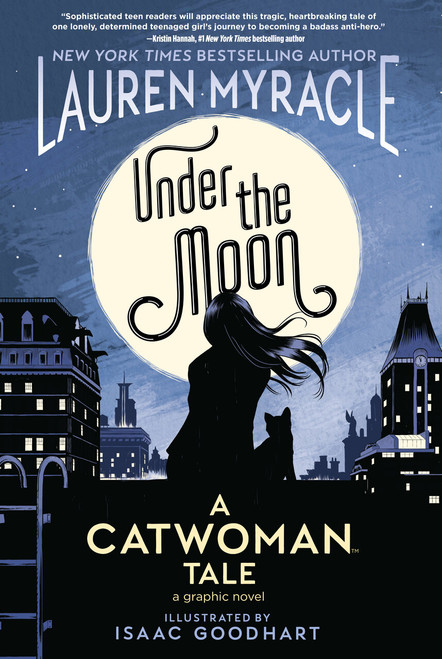 Under the Moon: A Catwoman Tale by Lauren Myracle, Isaac Goodhart, 9781401285913