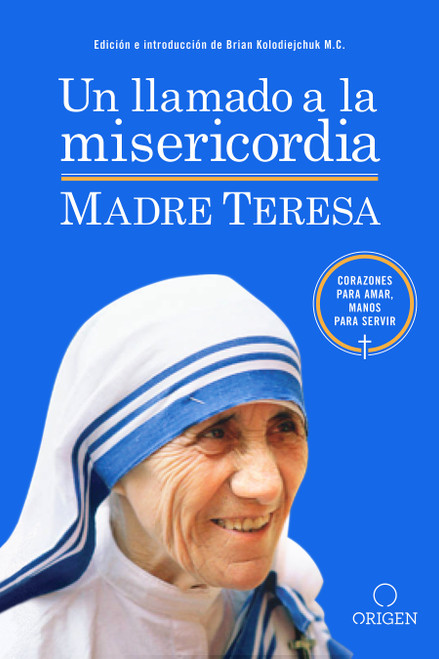 Un llamado a la misericordia / A Call to Mercy (Spanish Edition) by Madre Teresa de Calcuta, 9781947783287