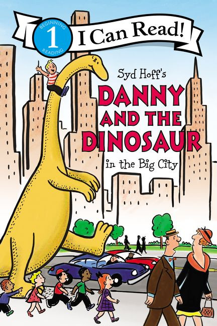 Danny and the Dinosaur in the Big City by Syd Hoff, Syd Hoff, 9780062410597
