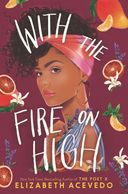 With the Fire on High by Elizabeth Acevedo, 9780062662835