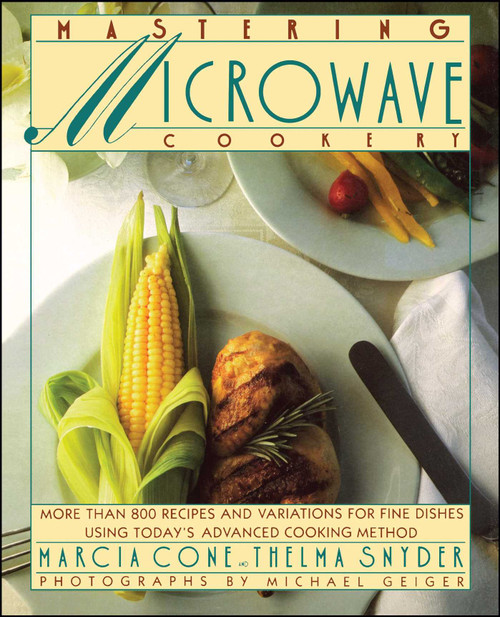 Mastering Microwave Cooking by Marcia Cone, 9781451667233
