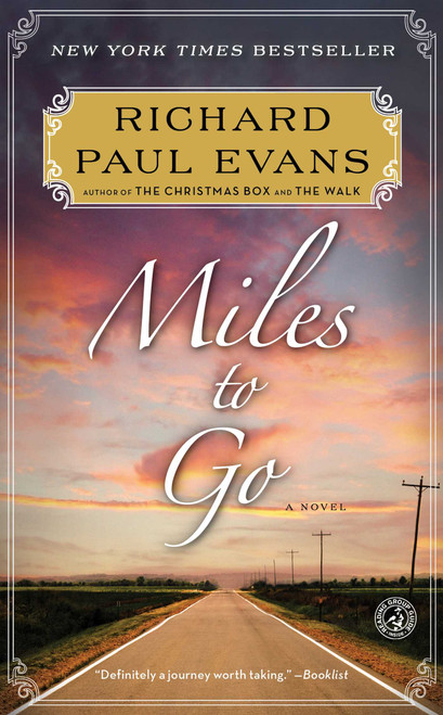 Miles to Go by Richard Paul Evans, 9781476718637
