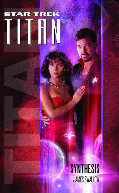 Titan #6: Synthesis by James Swallow, 9781476747491