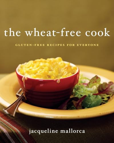 The Wheat-Free Cook (Gluten-Free Recipes for Everyone) by Jacqueline Mallorca, 9780061663406