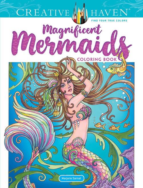 Creative Haven Magnificent Mermaids Coloring Book by Marjorie Sarnat, 9780486832517