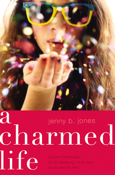 A Charmed Life by Jenny B. Jones, 9781401686888