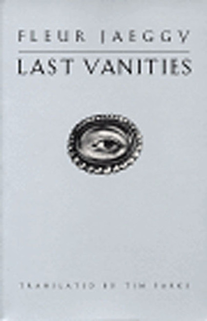 Last Vanities (Stories) by Fleur Jaeggy, Tim Parks, 9780811213745