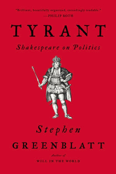 Tyrant (Shakespeare on Politics) - 9780393356977 by Stephen Greenblatt