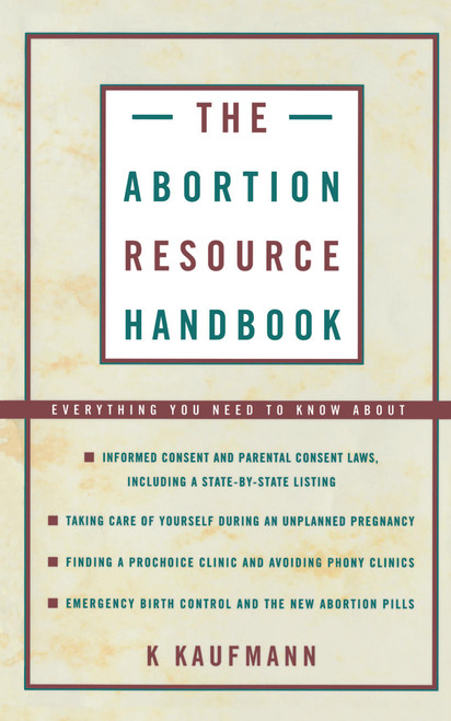 The Abortion Resource Handbook by K. Kaufmann, 9780684830766