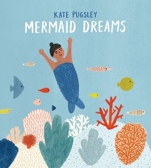 Mermaid Dreams by Kate Pugsley, 9780735264915