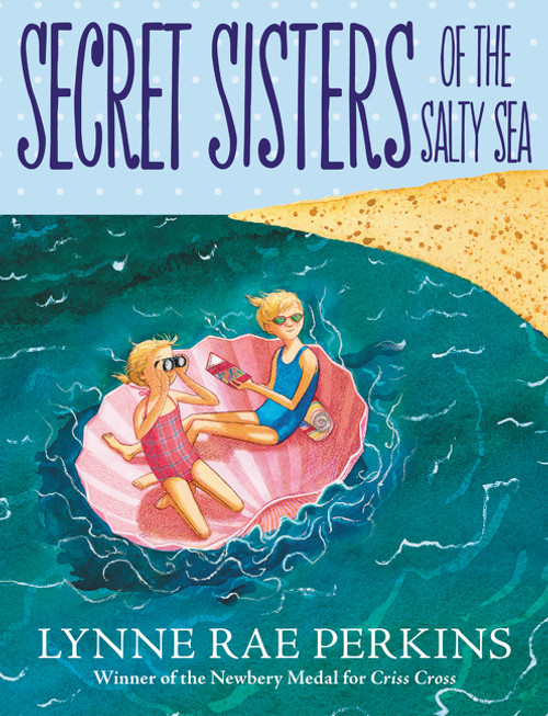 Secret Sisters of the Salty Sea - 9780062499677 by Lynne Rae Perkins, Lynne Rae Perkins, 9780062499677