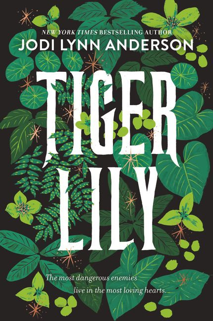 Tiger Lily - 9780062883360 by Jodi Lynn Anderson