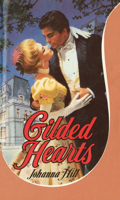 Gilded Hearts by Johanna Hill, 9781451688030