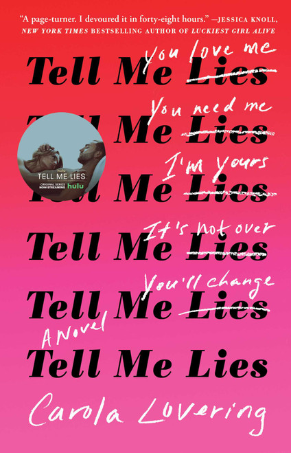 Tell Me Lies (A Novel) - 9781501169656 by Carola Lovering, 9781501169656